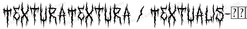 TexturaTextura / Textualis字体转换